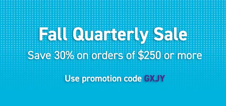 Fall Quarterly Sale: Save 30% on orders of $250 or more. Use promotion code GXJY